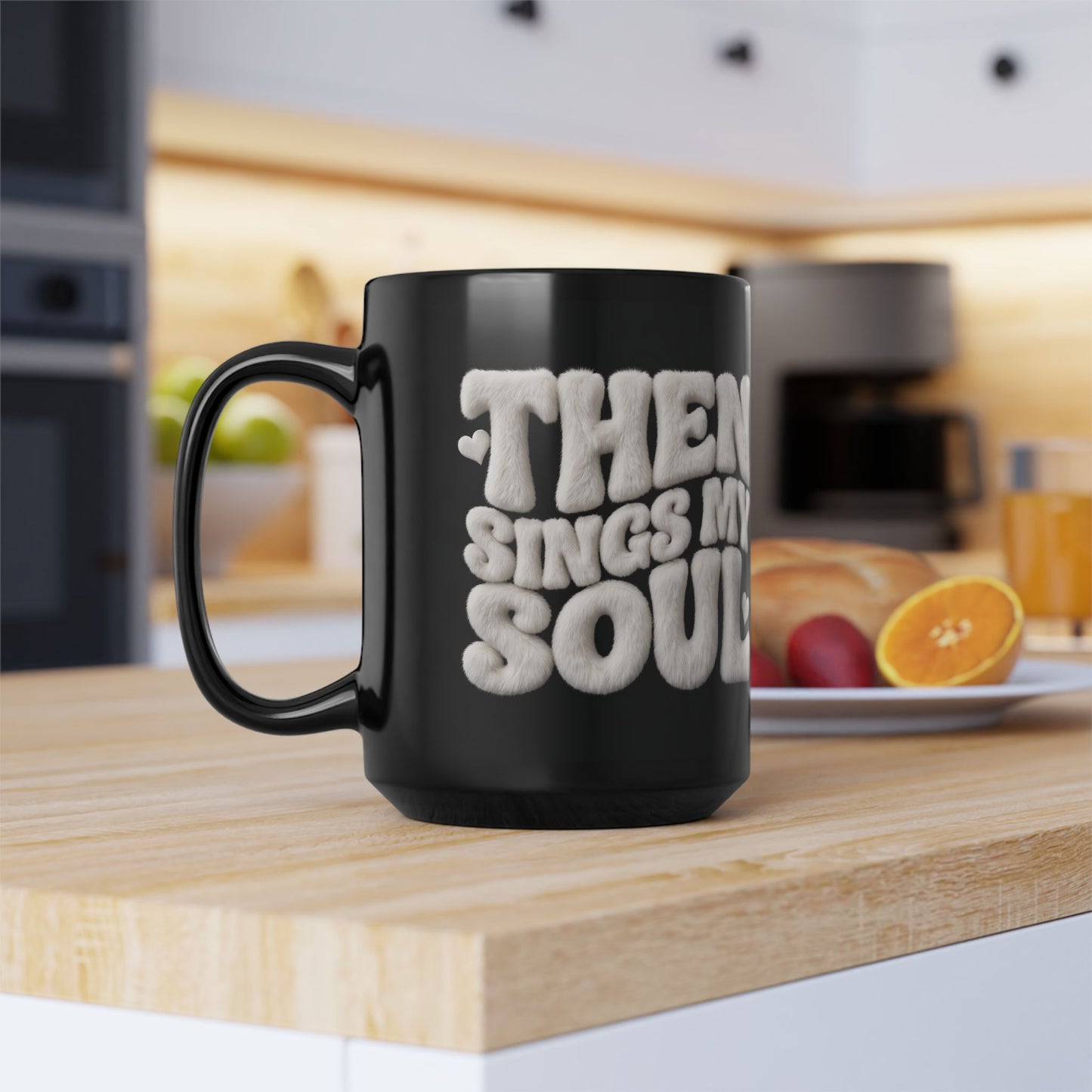 15oz Black Mug — "When The Soul Sings" Plush Lettering Coffee Cup