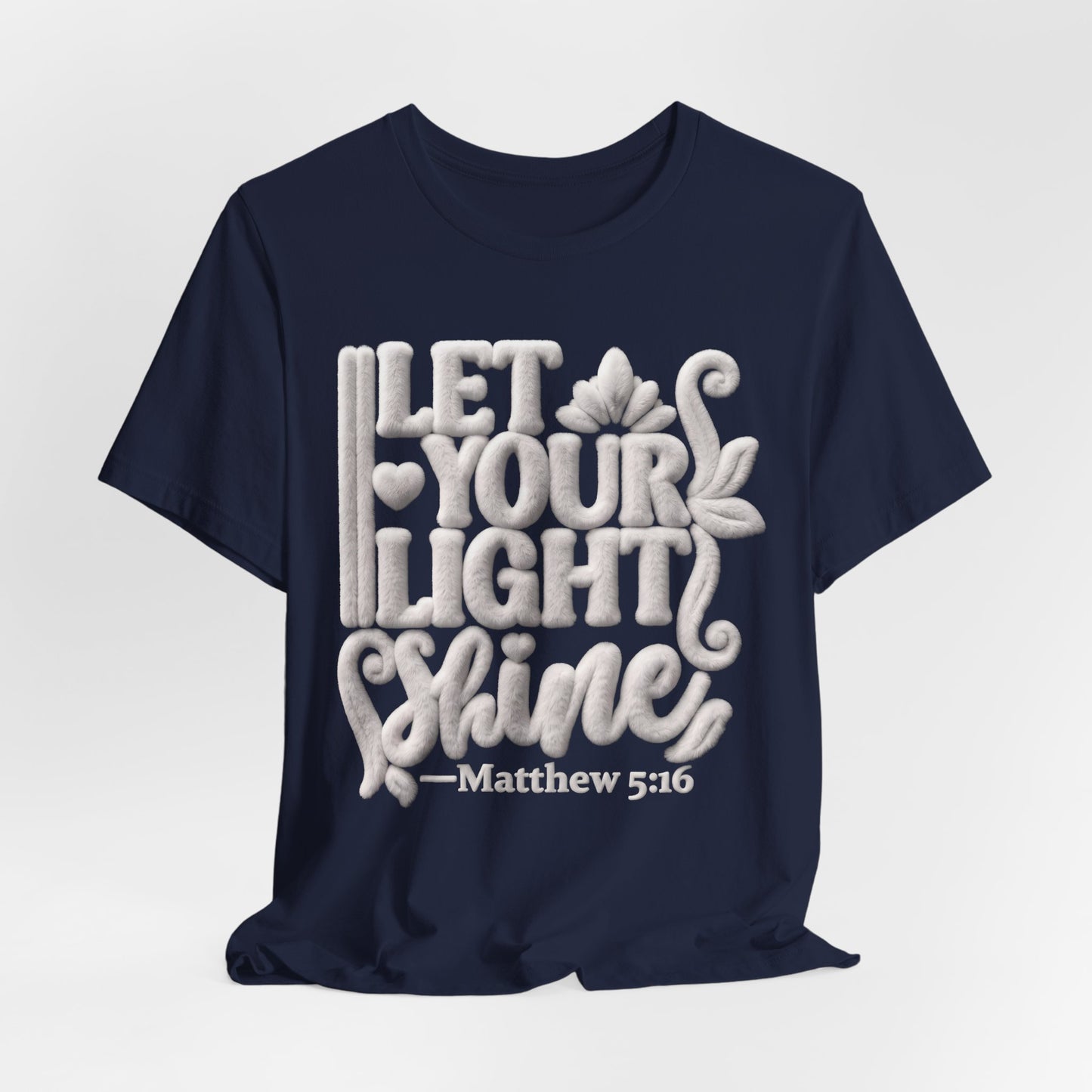Let Your Light Shine T-Shirt — Matthew 5:16 Christian Gift | Scripture Tee UK
