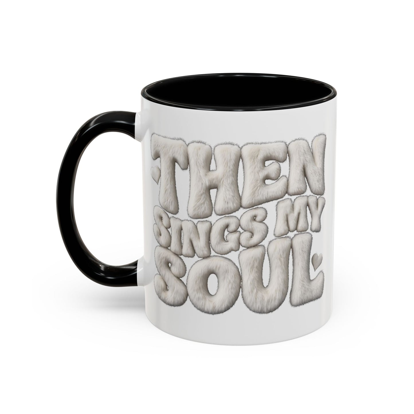 Then Sings My Soul Mug — Christian Gift for Her | Scripture Coffee Mug UK