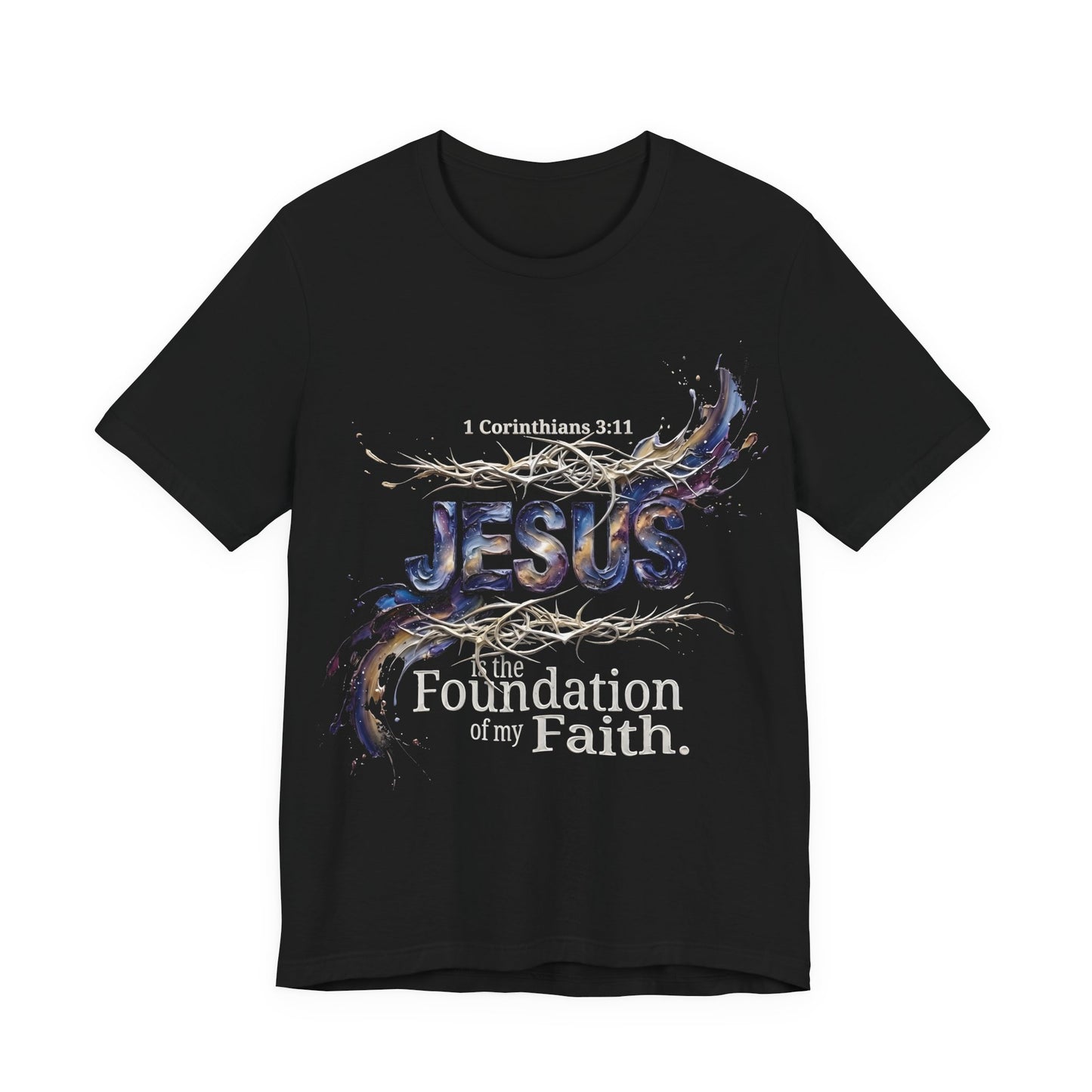Jesus The Foundation of My Faith T-Shirt — 1 Cor 3:11 | Christian Gift UK