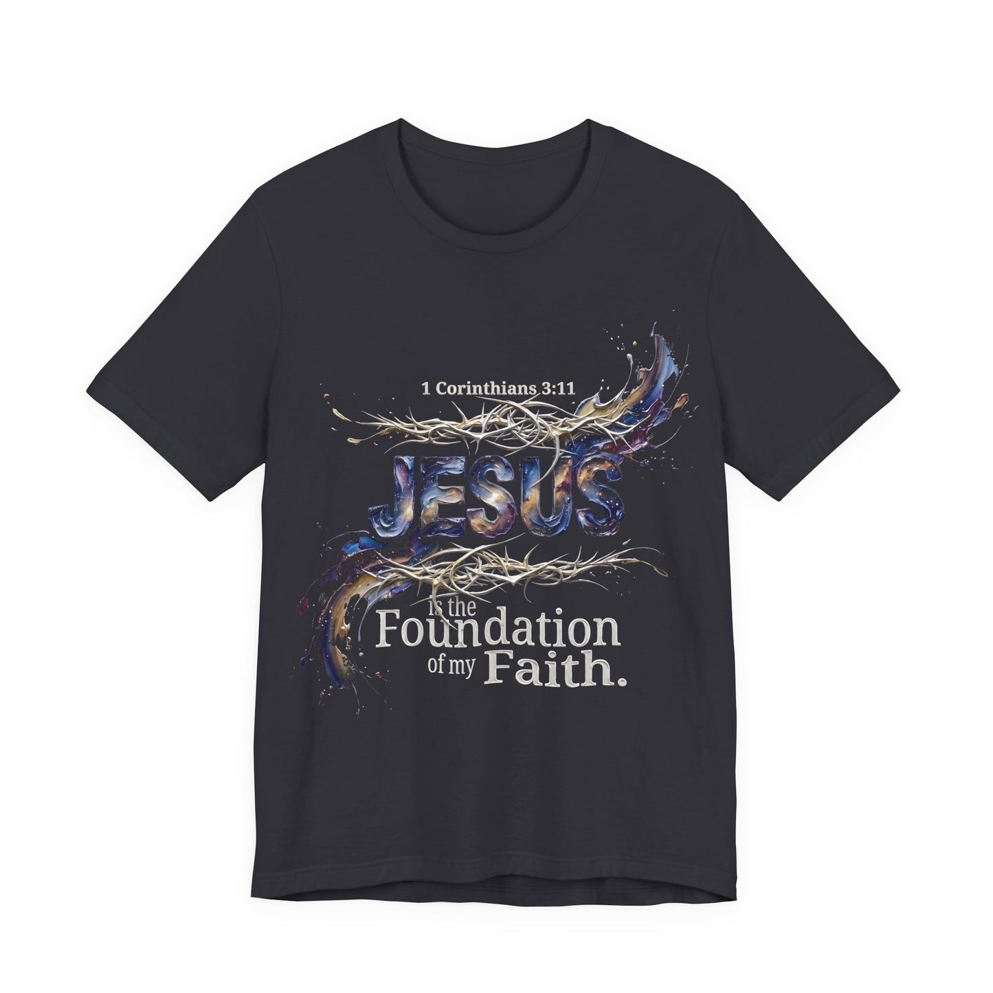 Jesus The Foundation of My Faith T-Shirt — 1 Cor 3:11 | Christian Gift UK