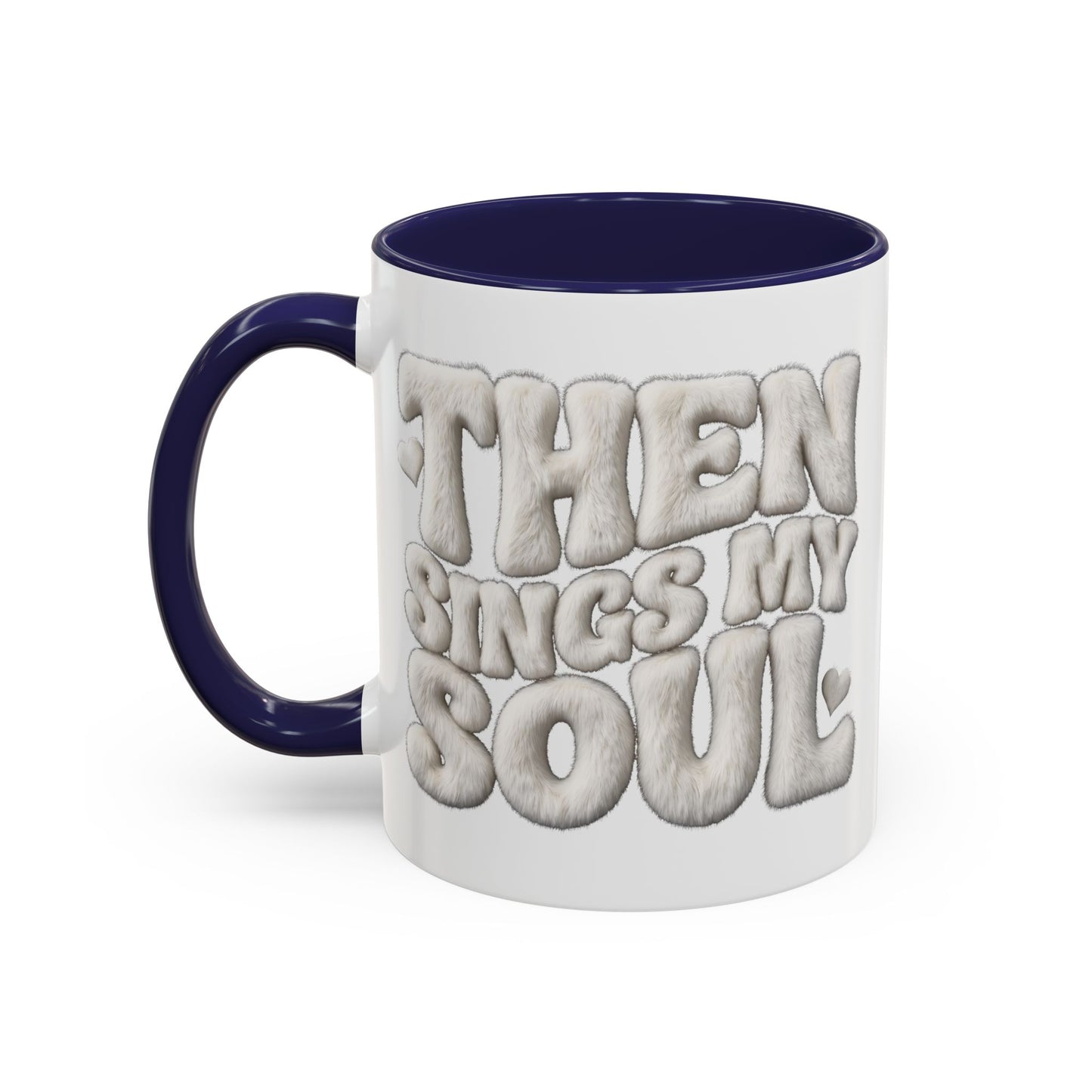 Then Sings My Soul Mug — Christian Gift for Her | Scripture Coffee Mug UK