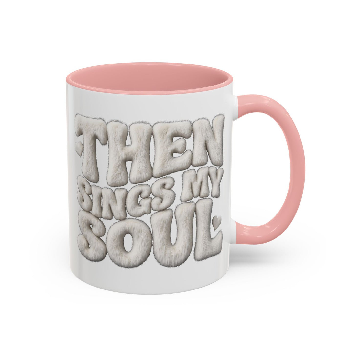 Then Sings My Soul Mug — Christian Gift for Her | Scripture Coffee Mug UK