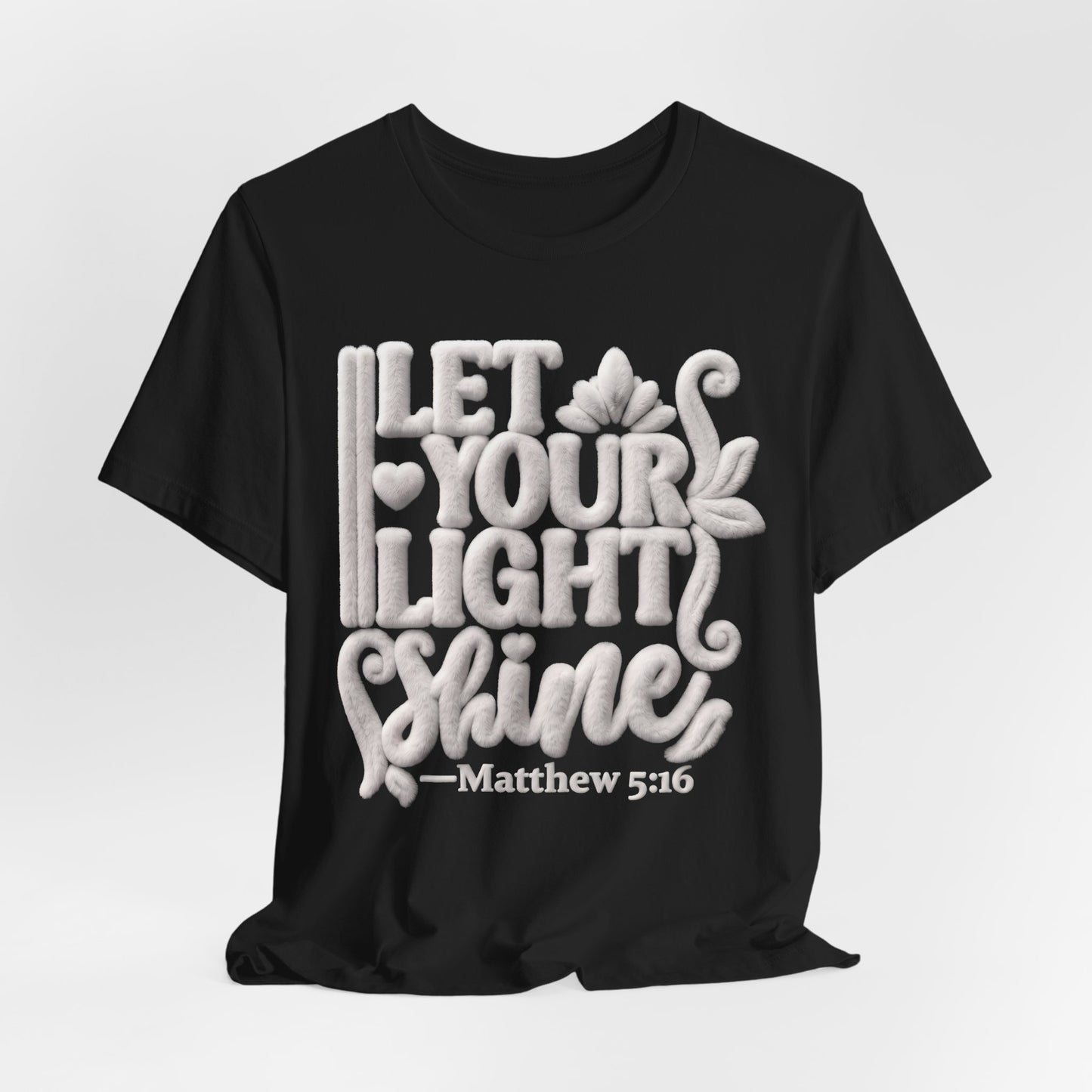 Let Your Light Shine T-Shirt — Matthew 5:16 Christian Gift | Scripture Tee UK