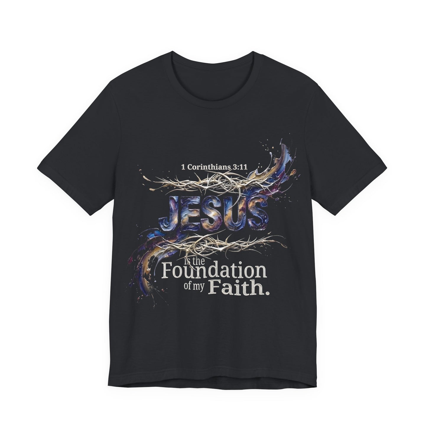 Jesus The Foundation of My Faith T-Shirt — 1 Cor 3:11 | Christian Gift UK