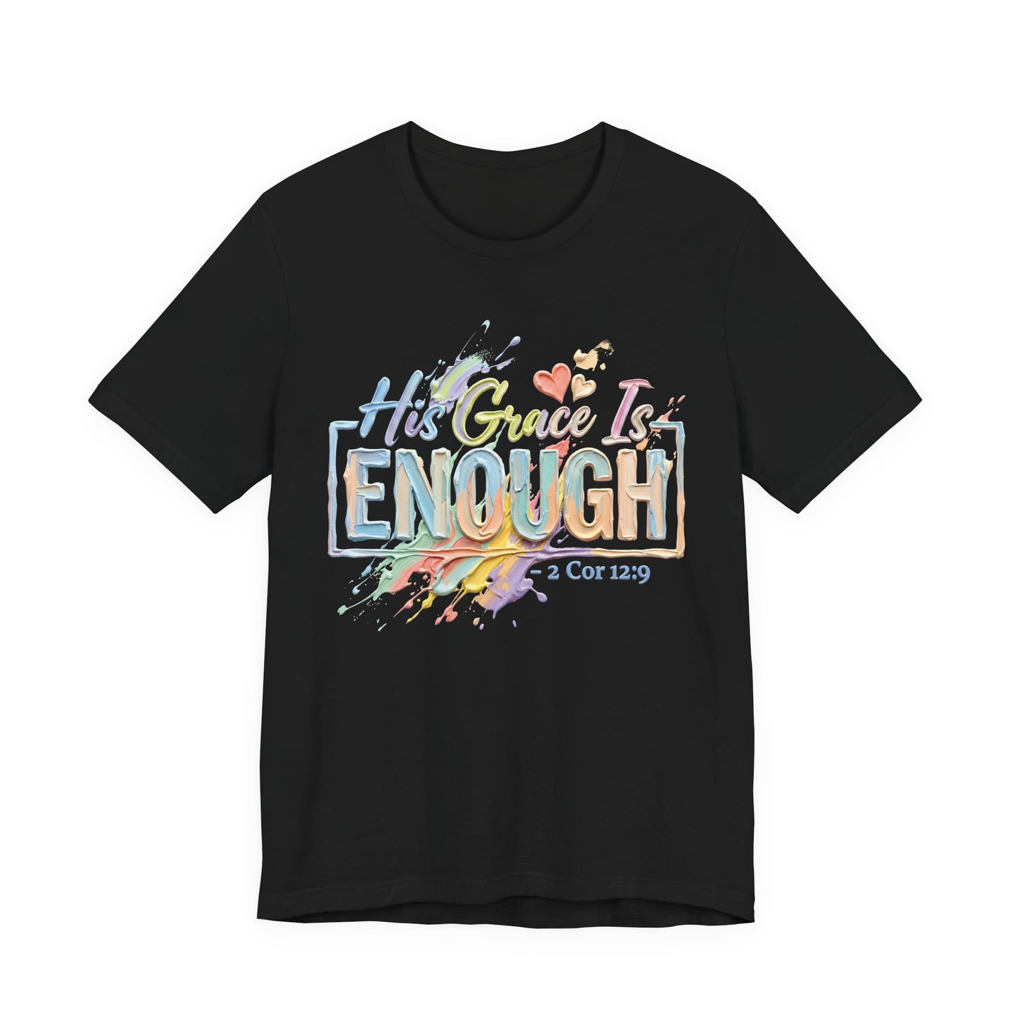 His Grace Is Enough T-Shirt — 2 Cor 12:9 | Christian Gift | Watercolour Faith Tee UK