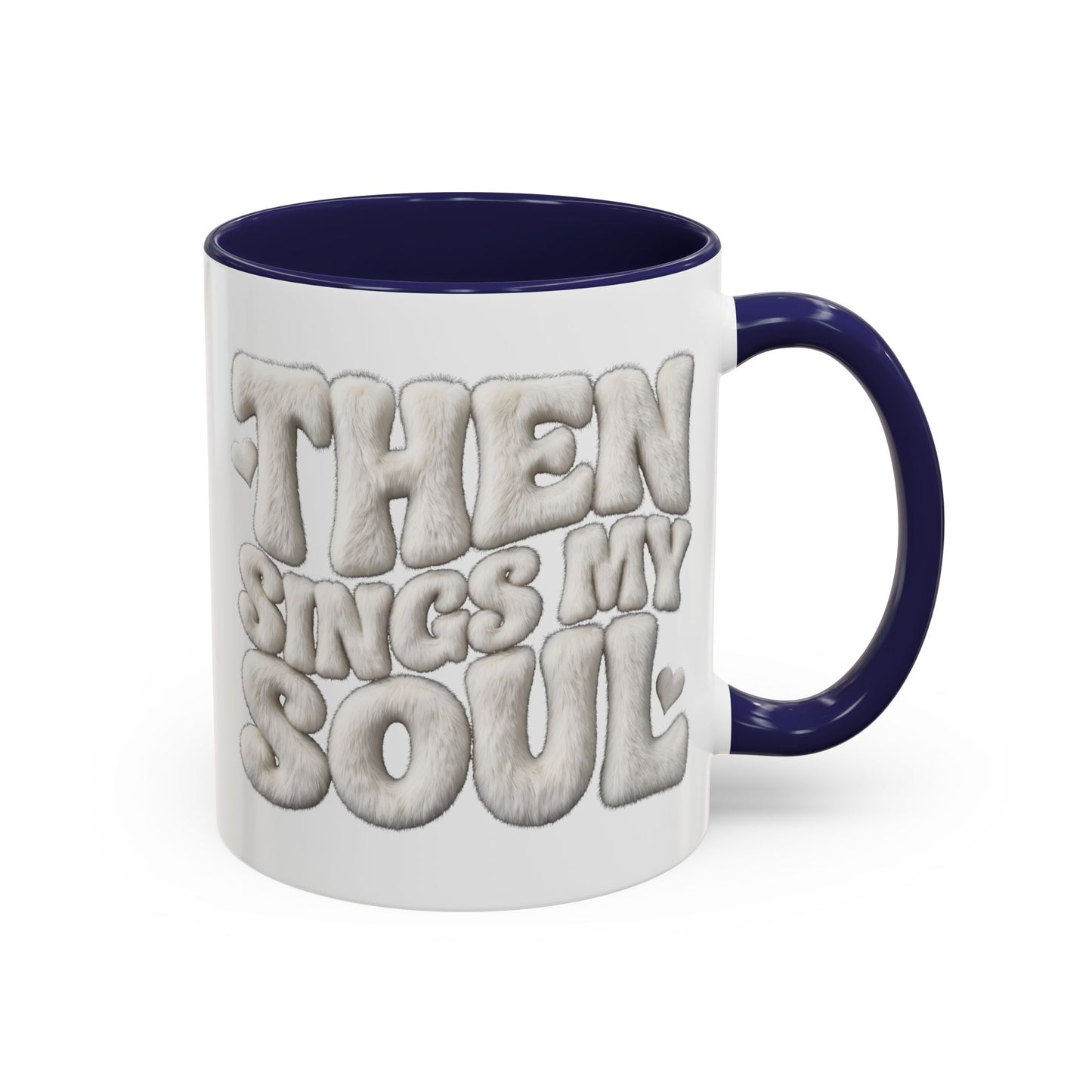 Then Sings My Soul Mug — Christian Gift for Her | Scripture Coffee Mug UK