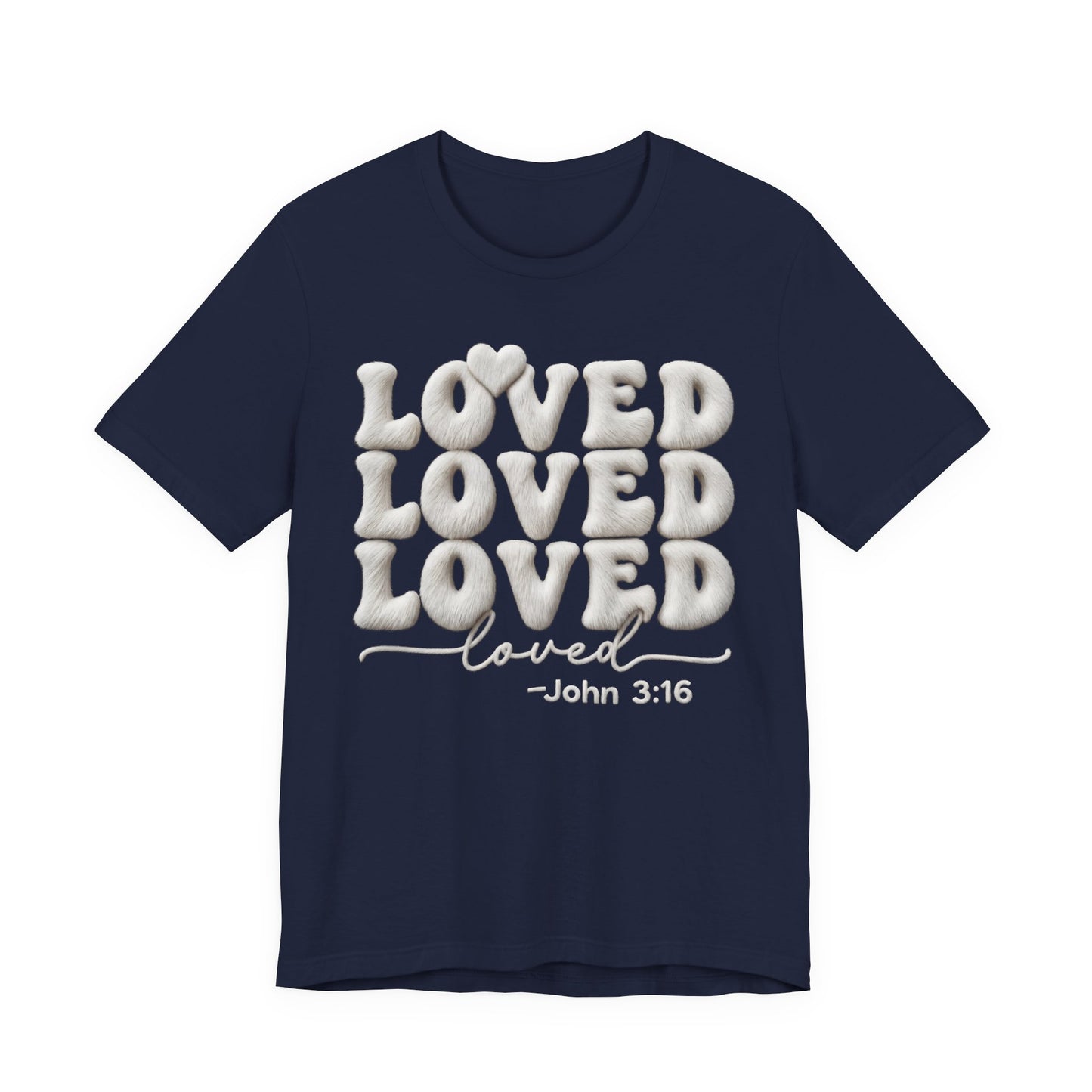 Loved T-Shirt — John 3:16 Christian Gift | Scripture Faith Tee UK
