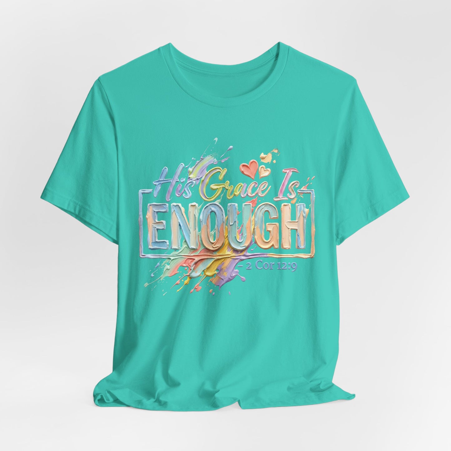 His Grace Is Enough T-Shirt — 2 Cor 12:9 | Christian Gift | Watercolour Faith Tee UK