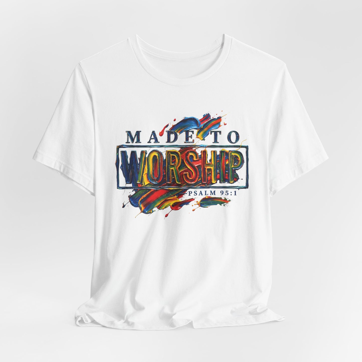 Made to Worship T-Shirt — Pale Edition | Psalm 95:1 Christian Gift UK