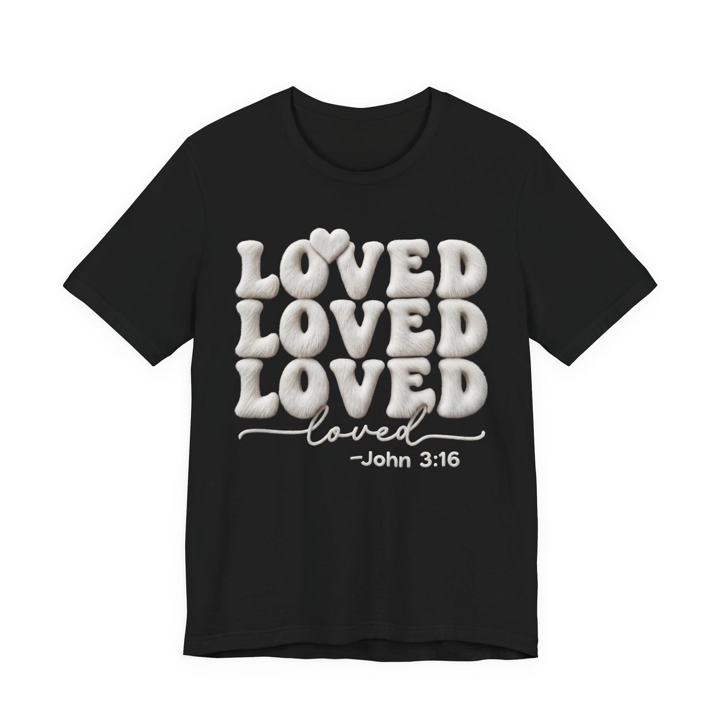 Loved T-Shirt — John 3:16 Christian Gift | Scripture Faith Tee UK
