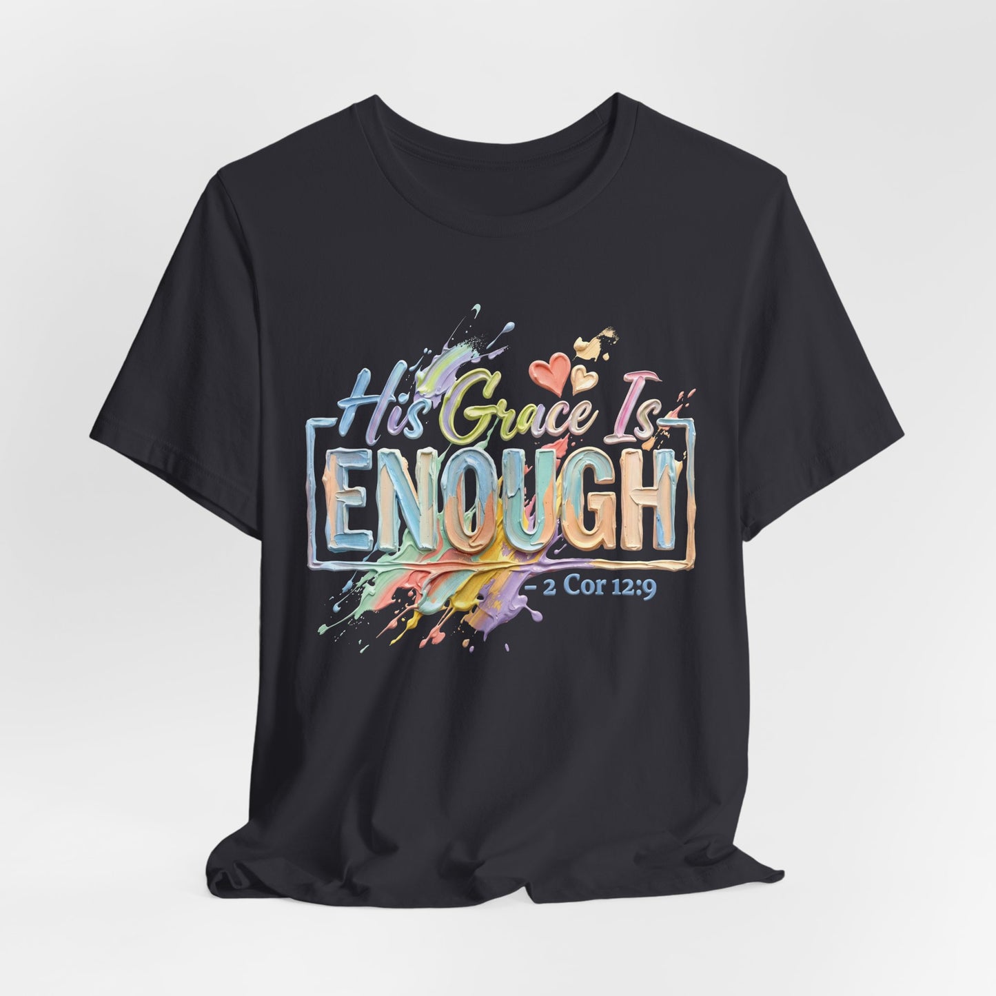 His Grace Is Enough T-Shirt — 2 Cor 12:9 | Christian Gift | Watercolour Faith Tee UK