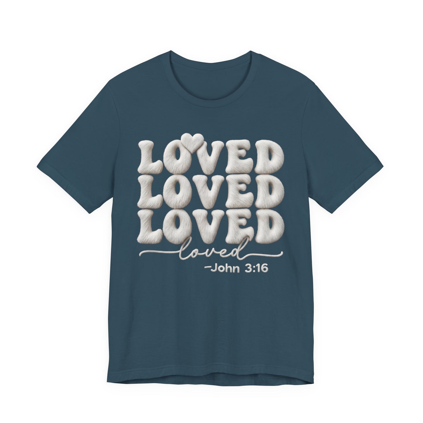 Loved T-Shirt — John 3:16 Christian Gift | Scripture Faith Tee UK