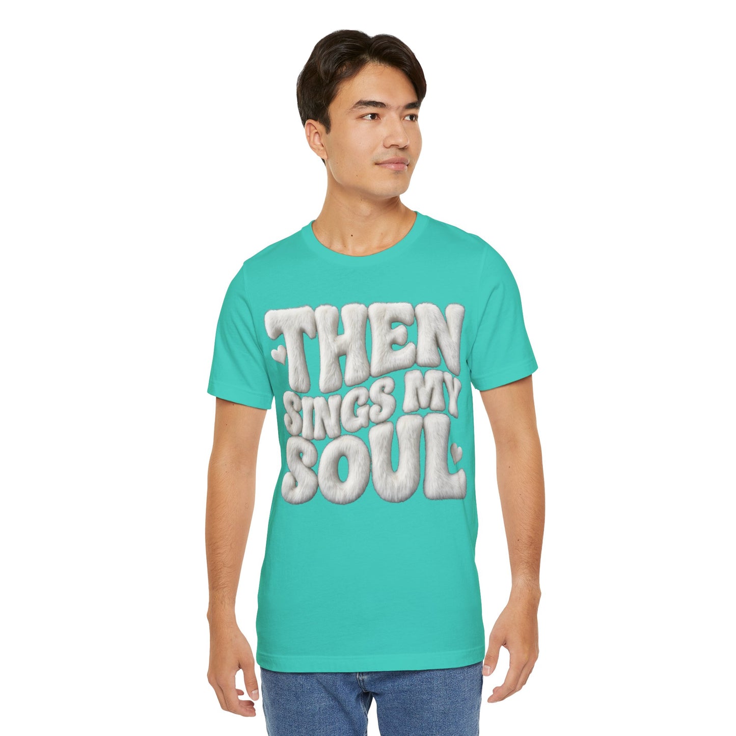 Then Sings My Soul T-Shirt — Gospel Music Tee | Christian Gift UK